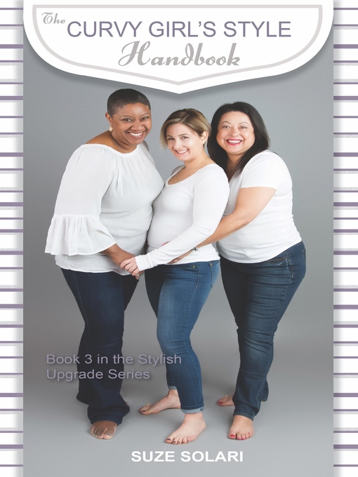 Title details for The Curvy Girl's Style Handbook by Suze Solari - Available